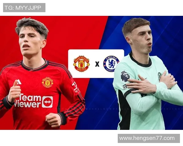 1516赛季曼联与切尔西巅峰对决回顾精彩瞬间与赛季影响分析